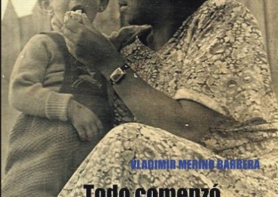 «Todo comenzó con esa maldita guerra»  de Vladimir Merino Barrera