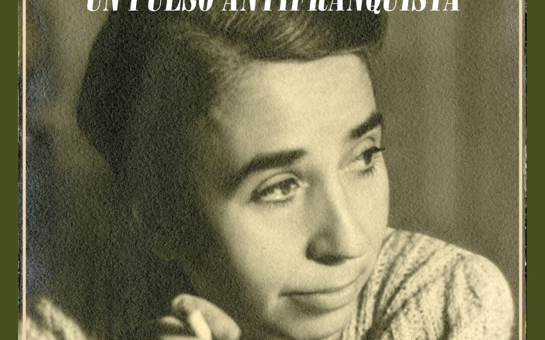 Ernestina González. Un pulso antifranquista